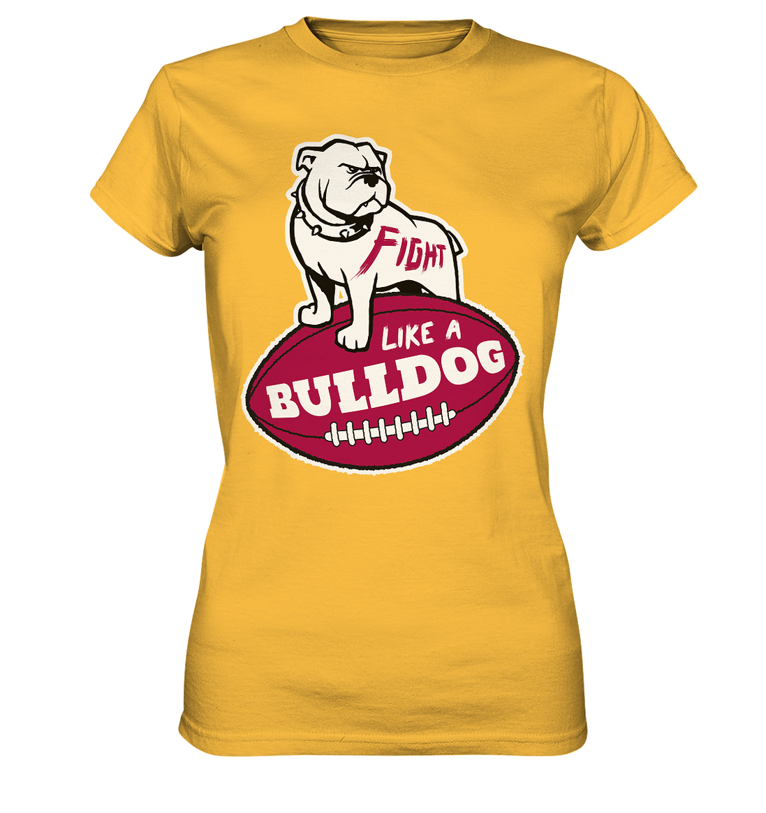 Fight like a Bulldog - Ladies Premium Shirt