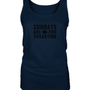 Sundays are for Tailgating  - Ladies Tank-Top
