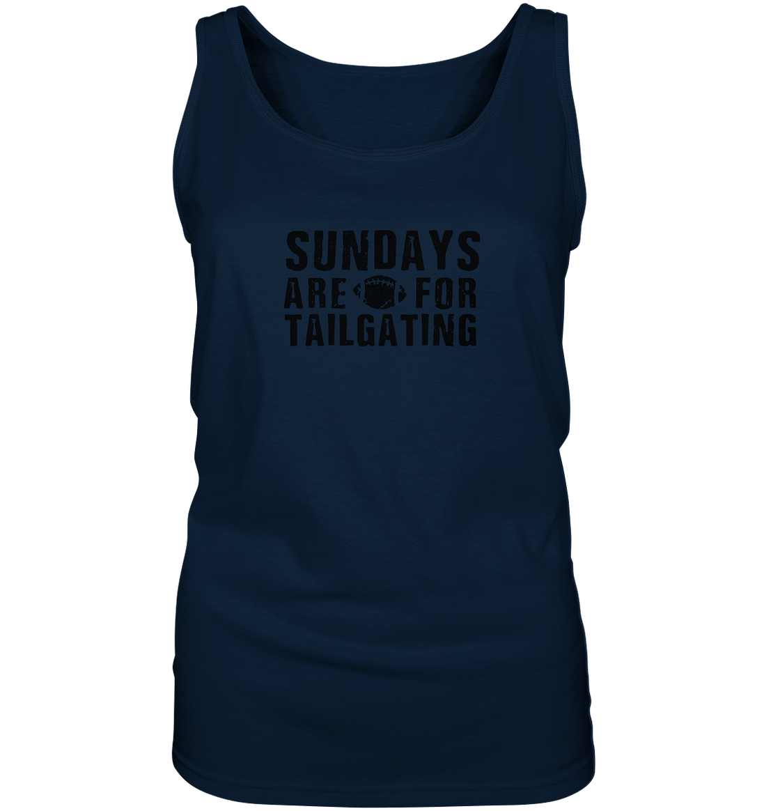Sundays are for Tailgating  - Ladies Tank-Top