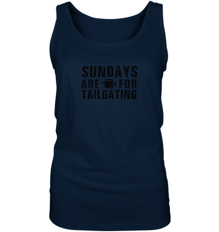 Sundays are for Tailgating  - Ladies Tank-Top