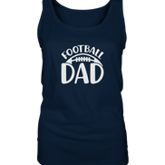 Football Dad - Ladies Tank-Top