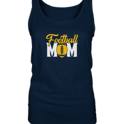 Football MOM - Ladies Tank-Top