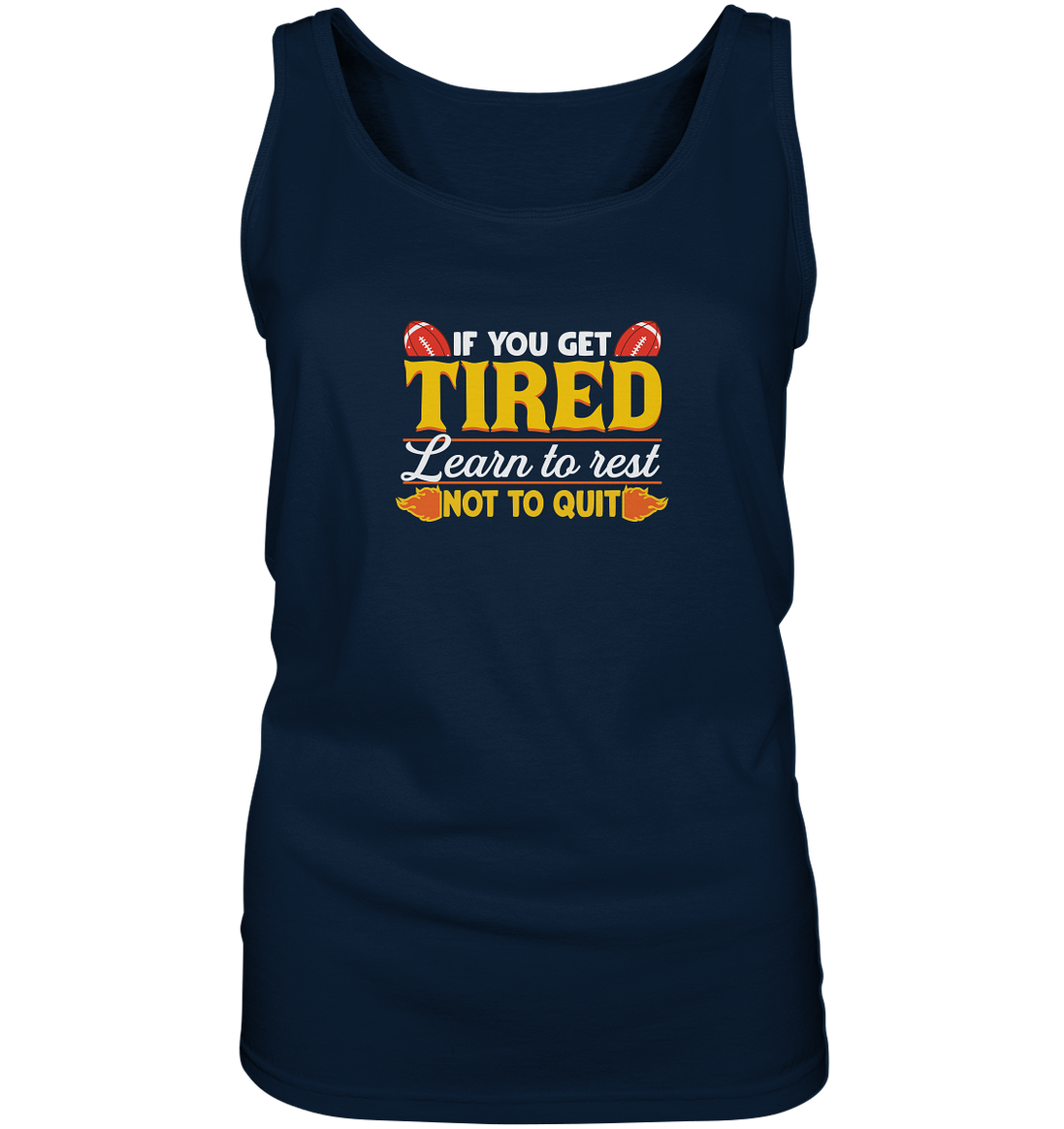 If you get Tired - Ladies Tank-Top