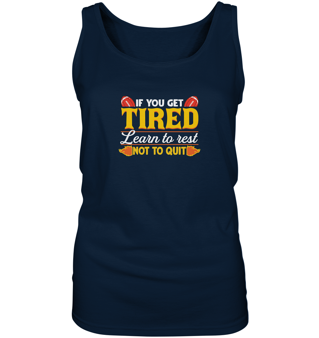 If you get Tired - Ladies Tank-Top
