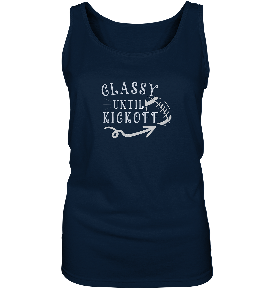 Glassy until Kick Off  - Ladies Tank-Top