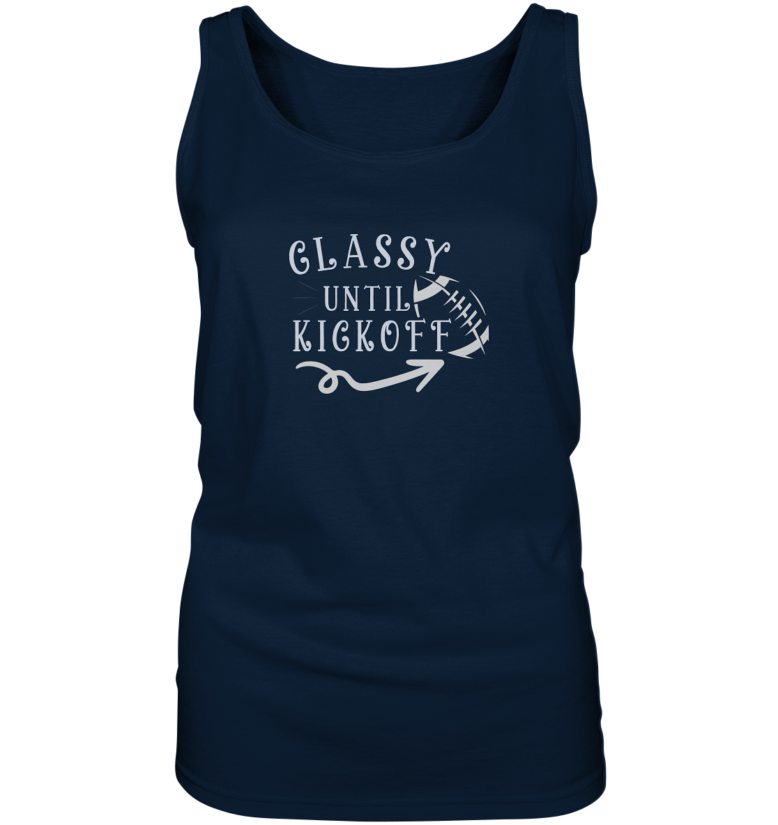 Glassy until Kick Off  - Ladies Tank-Top