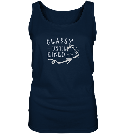 Glassy until Kick Off  - Ladies Tank-Top