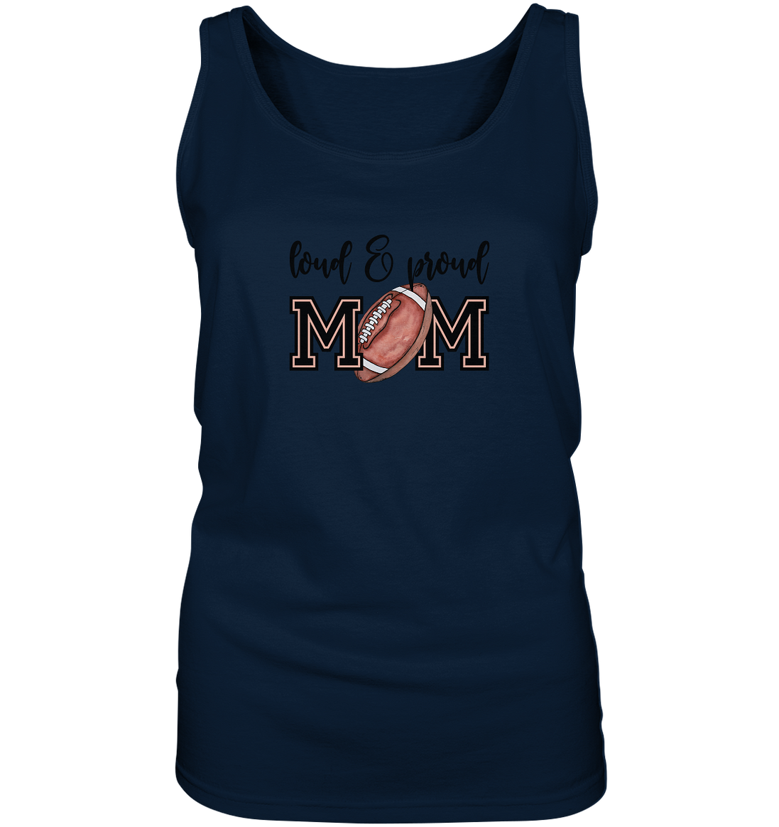 Loud &amp; Proud Mom - Ladies Tank-Top