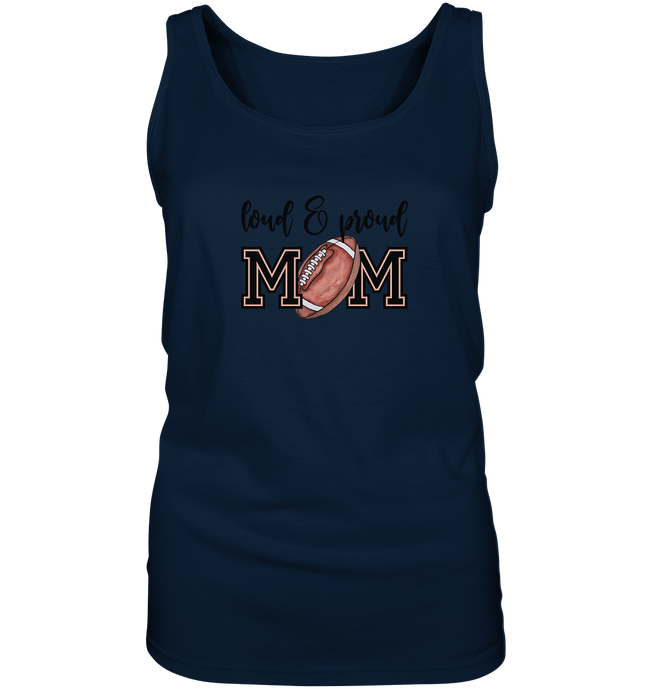 Loud &amp; Proud Mom - Ladies Tank-Top