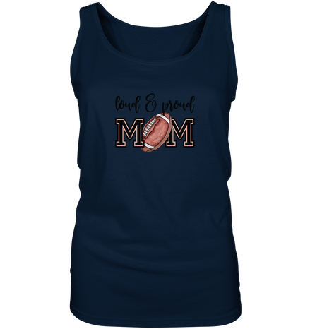 Loud &amp; Proud Mom - Ladies Tank-Top