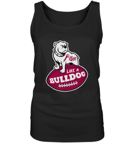 Fight like a Bulldog - Ladies Tank-Top