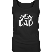 Football Dad - Ladies Tank-Top