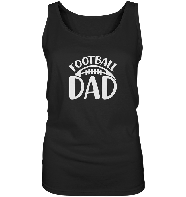 Football Dad - Ladies Tank-Top