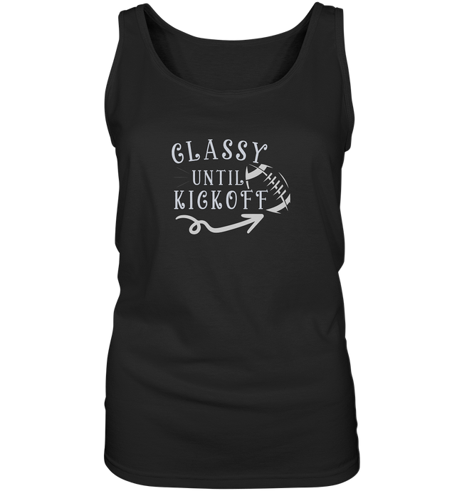 Glassy until Kick Off  - Ladies Tank-Top