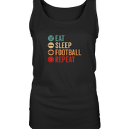 Eat Sleep Football Repeat - Ladies Tank-Top