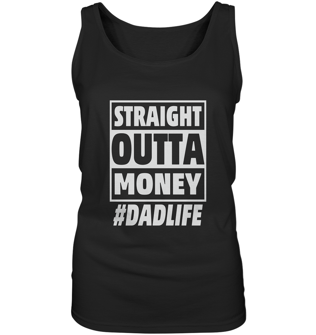 Straight Outta Money - Ladies Tank-Top