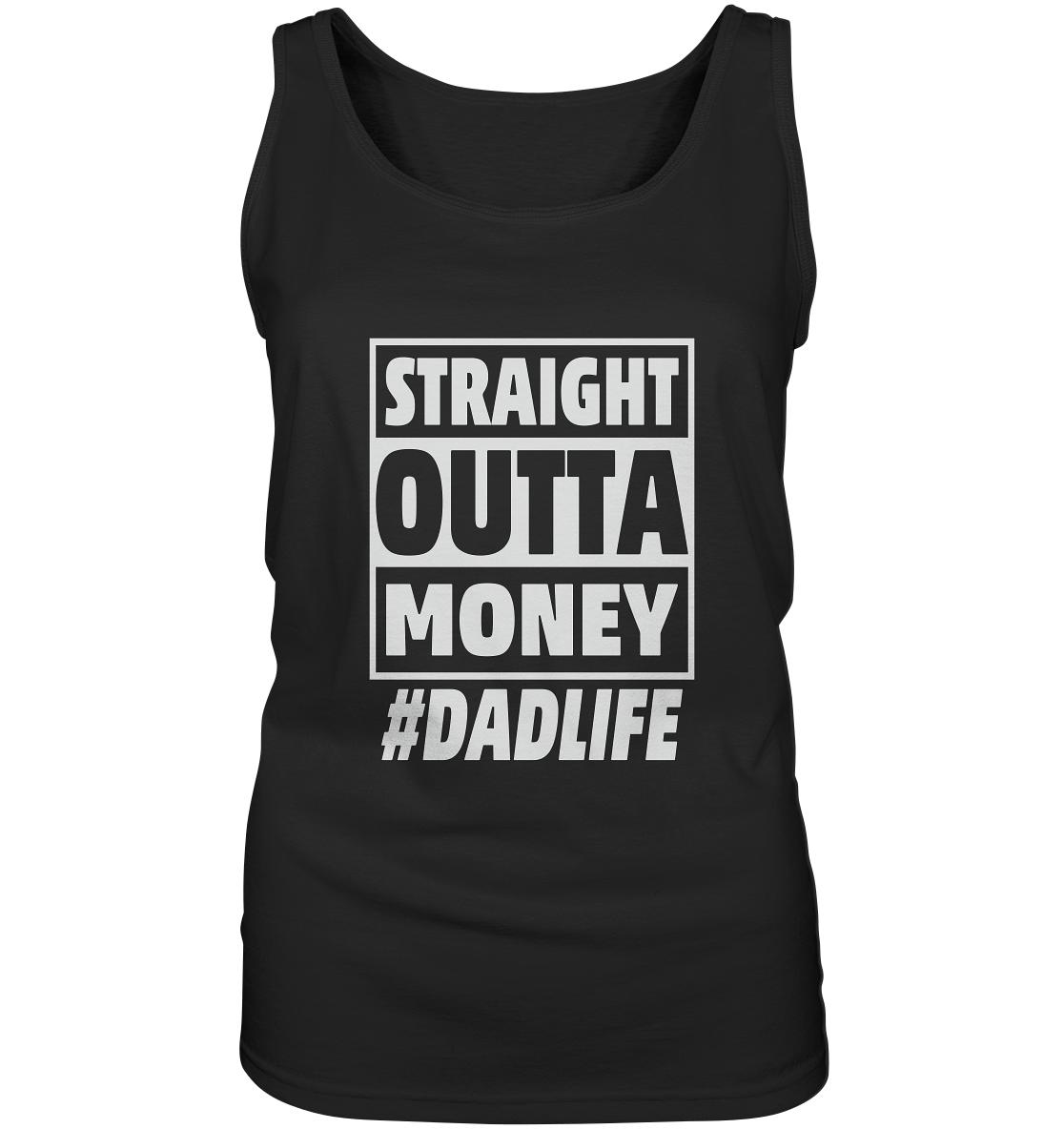 Straight Outta Money - Ladies Tank-Top
