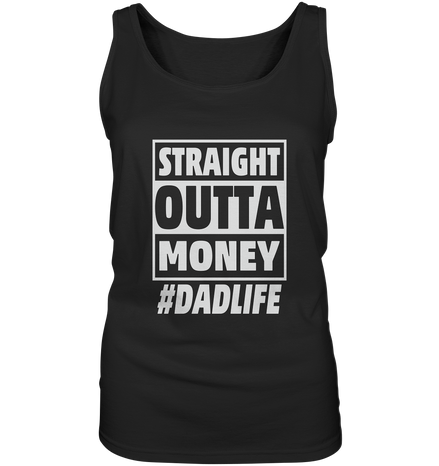 Straight Outta Money - Ladies Tank-Top