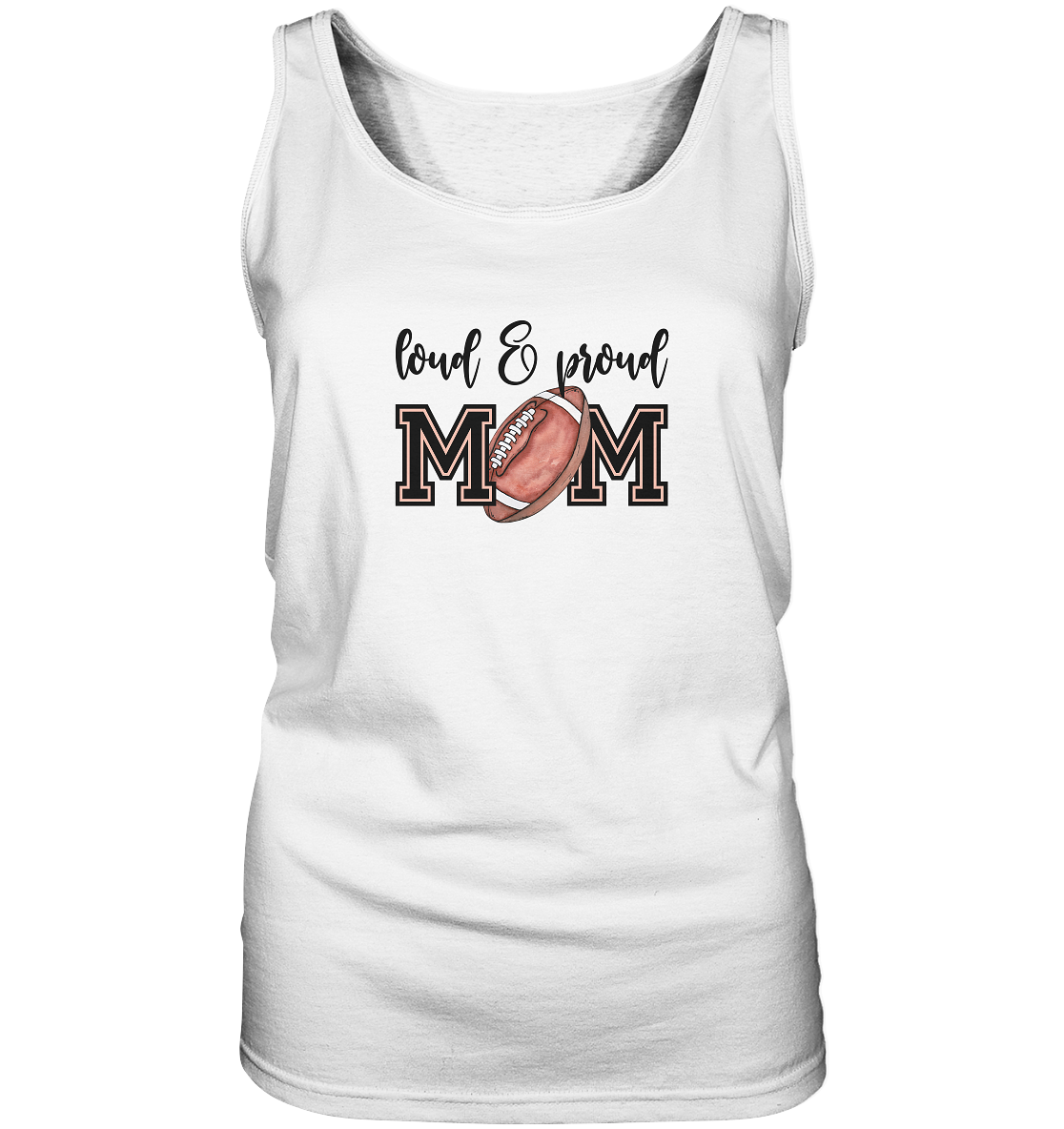 Loud & Proud Mom - Ladies Tank-Top