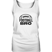 Football Bro  - Ladies Tank-Top