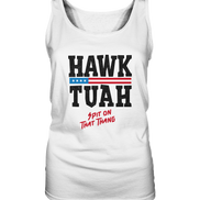 Hawk Tuah - Women's Tank Top