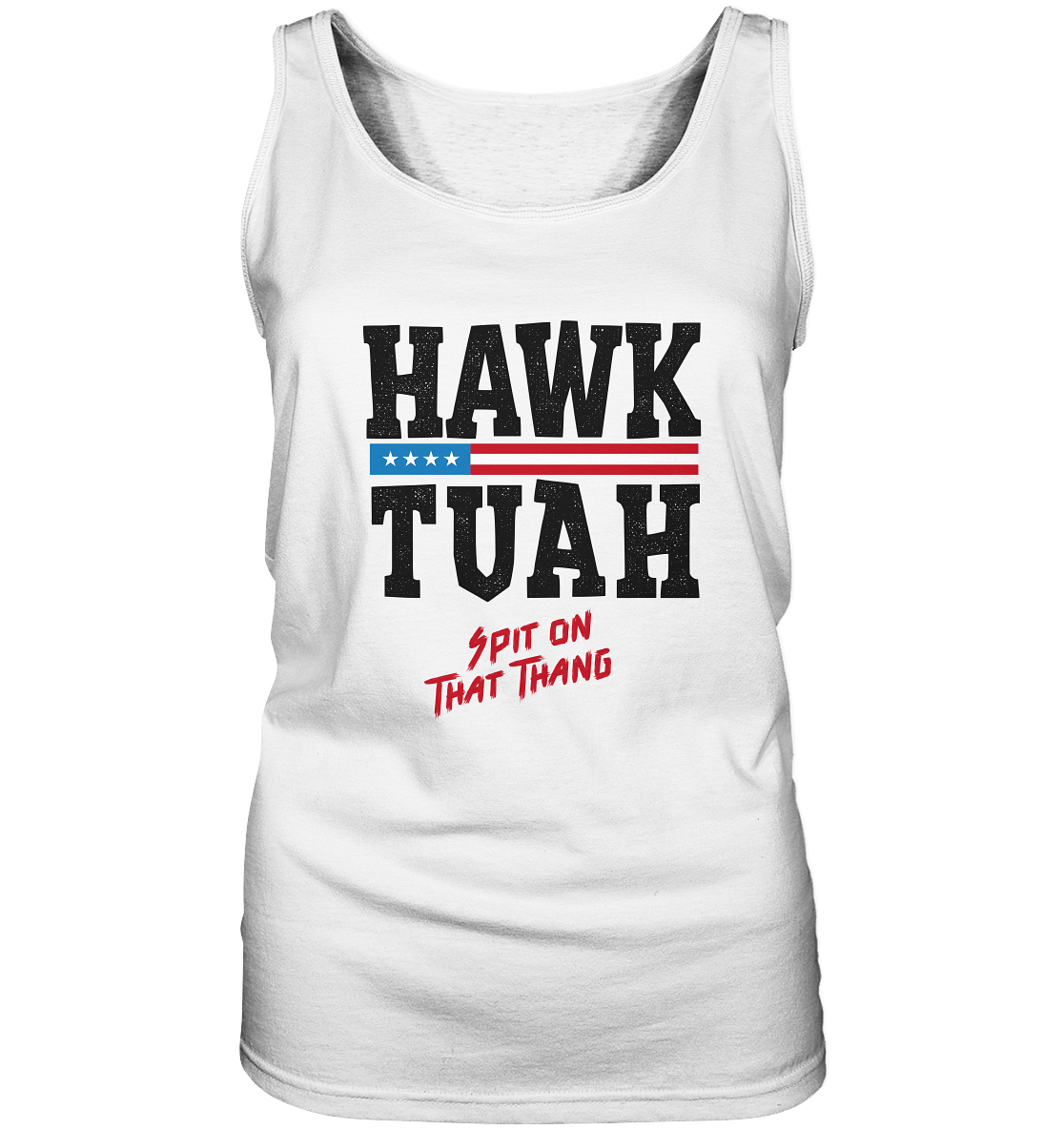 Hawk Tuah - Women's Tank Top