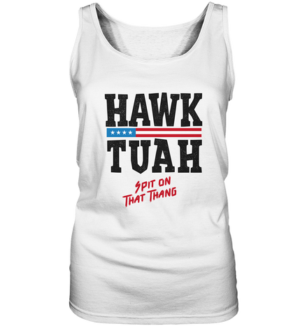 Hawk Tuah - Ladies Tank-Top