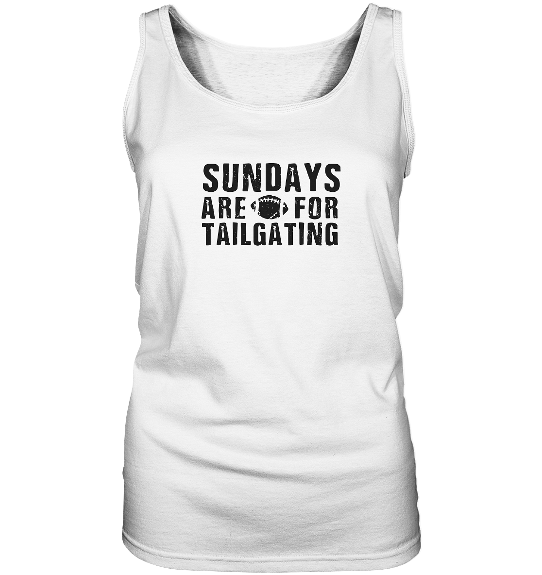 Sundays are for Tailgating  - Ladies Tank-Top