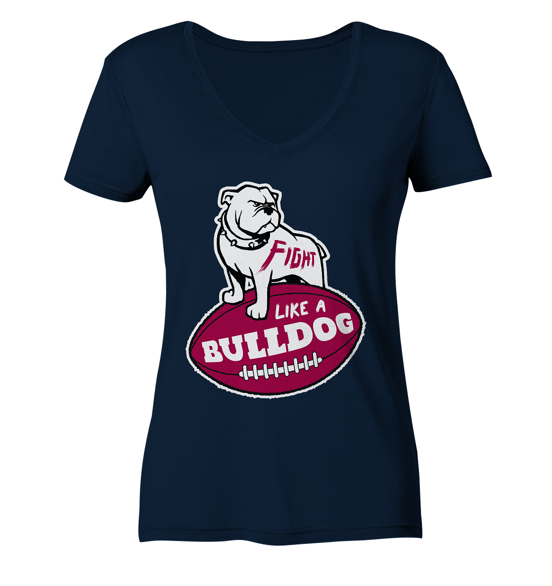 Fight like a Bulldog - Ladies V-Neck Shirt