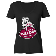 Fight like a Bulldog - Ladies V-Neck Shirt