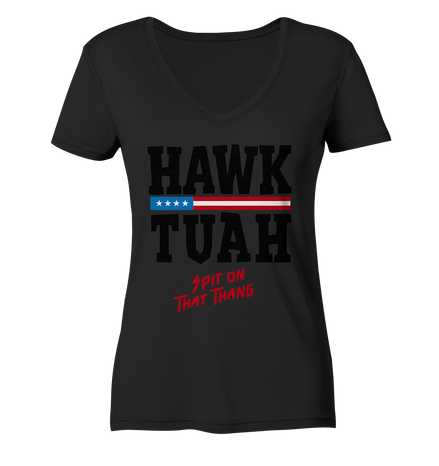 Hawk Tuah - Ladies V-Neck Shirt