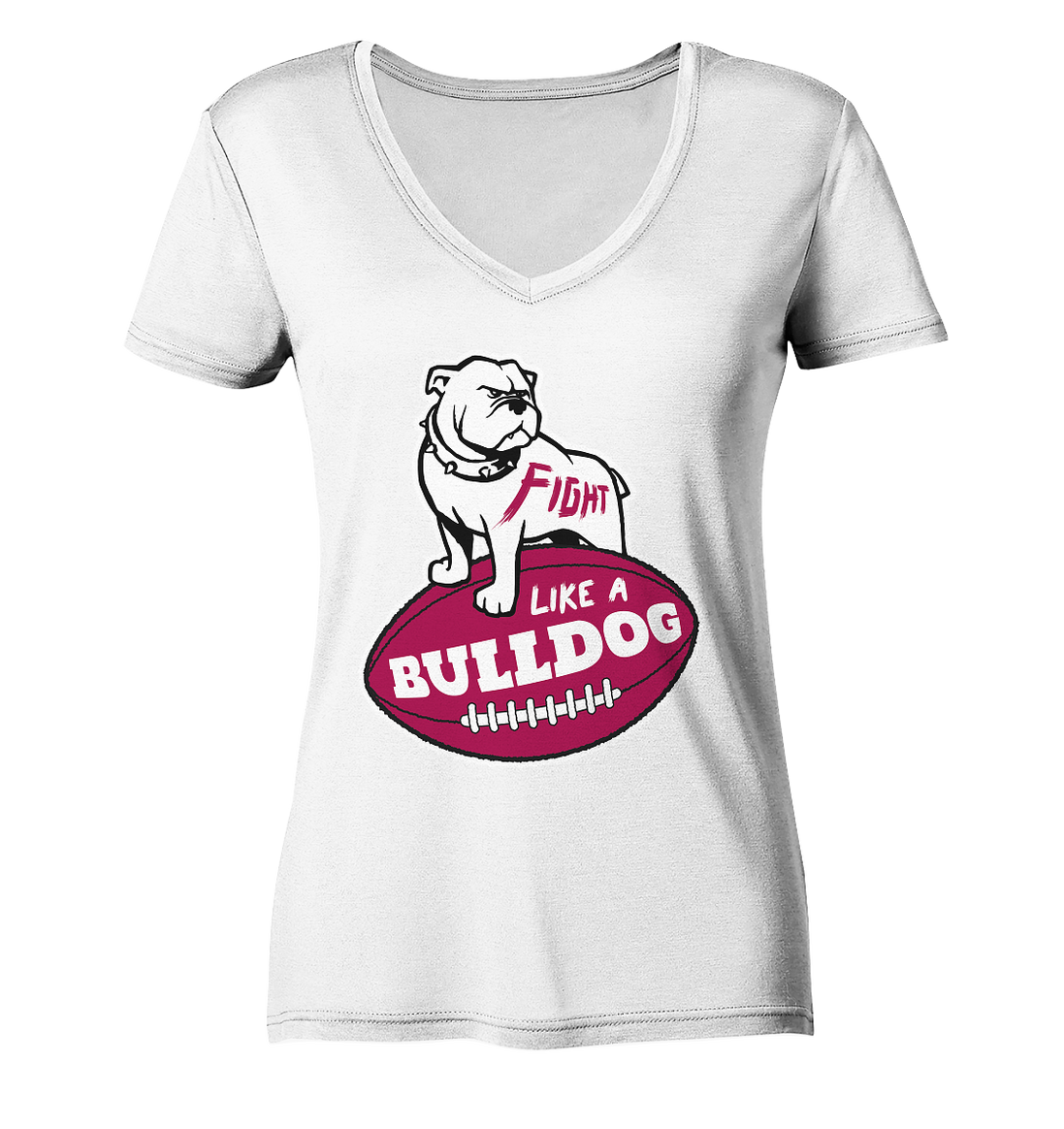Fight like a Bulldog - Ladies V-Neck Shirt