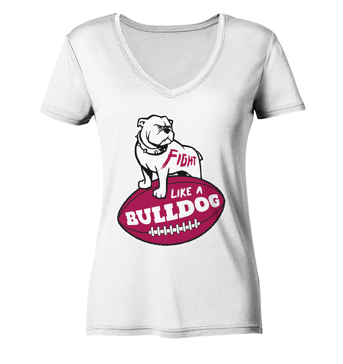 Fight like a Bulldog - Ladies V-Neck Shirt