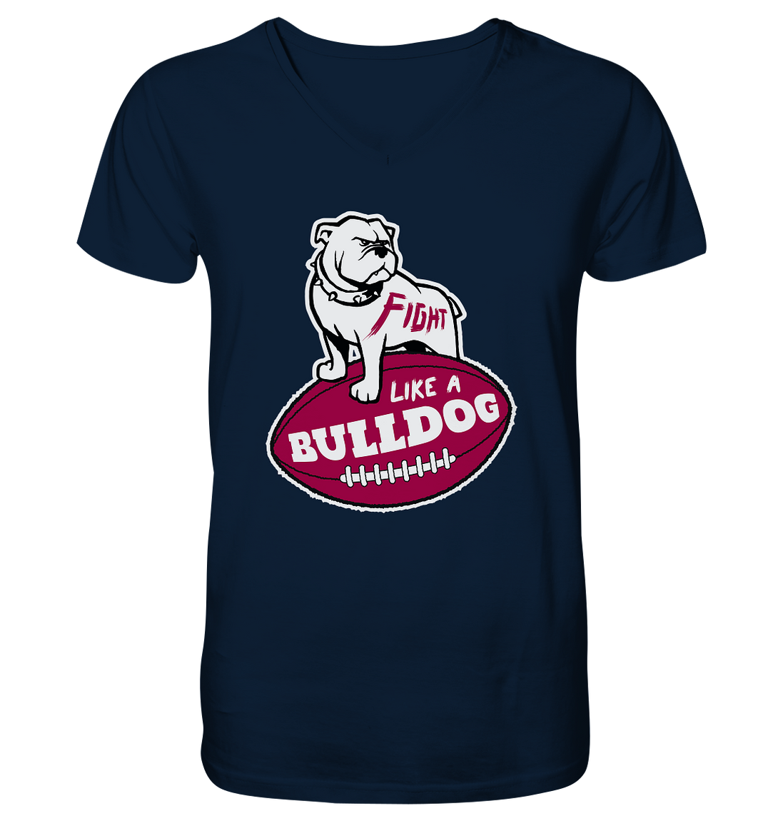 Fight like a Bulldog - Mens Organic V-Neck Shirt