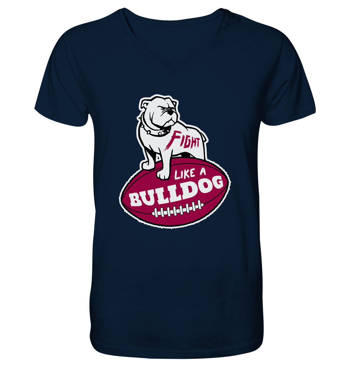 Fight like a Bulldog - Mens Organic V-Neck Shirt