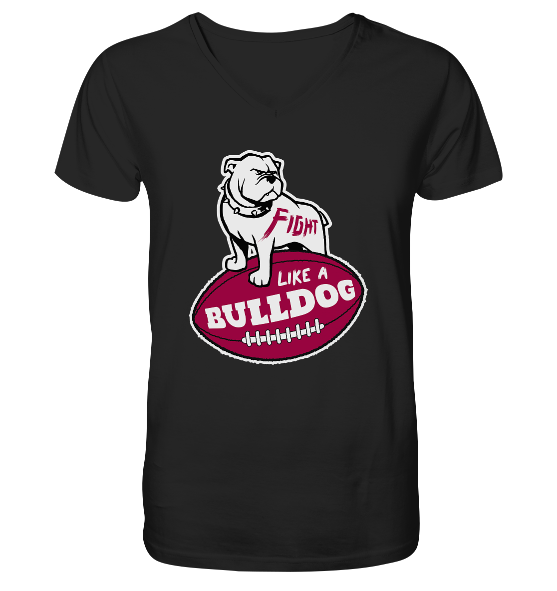Fight like a Bulldog - Mens Organic V-Neck Shirt