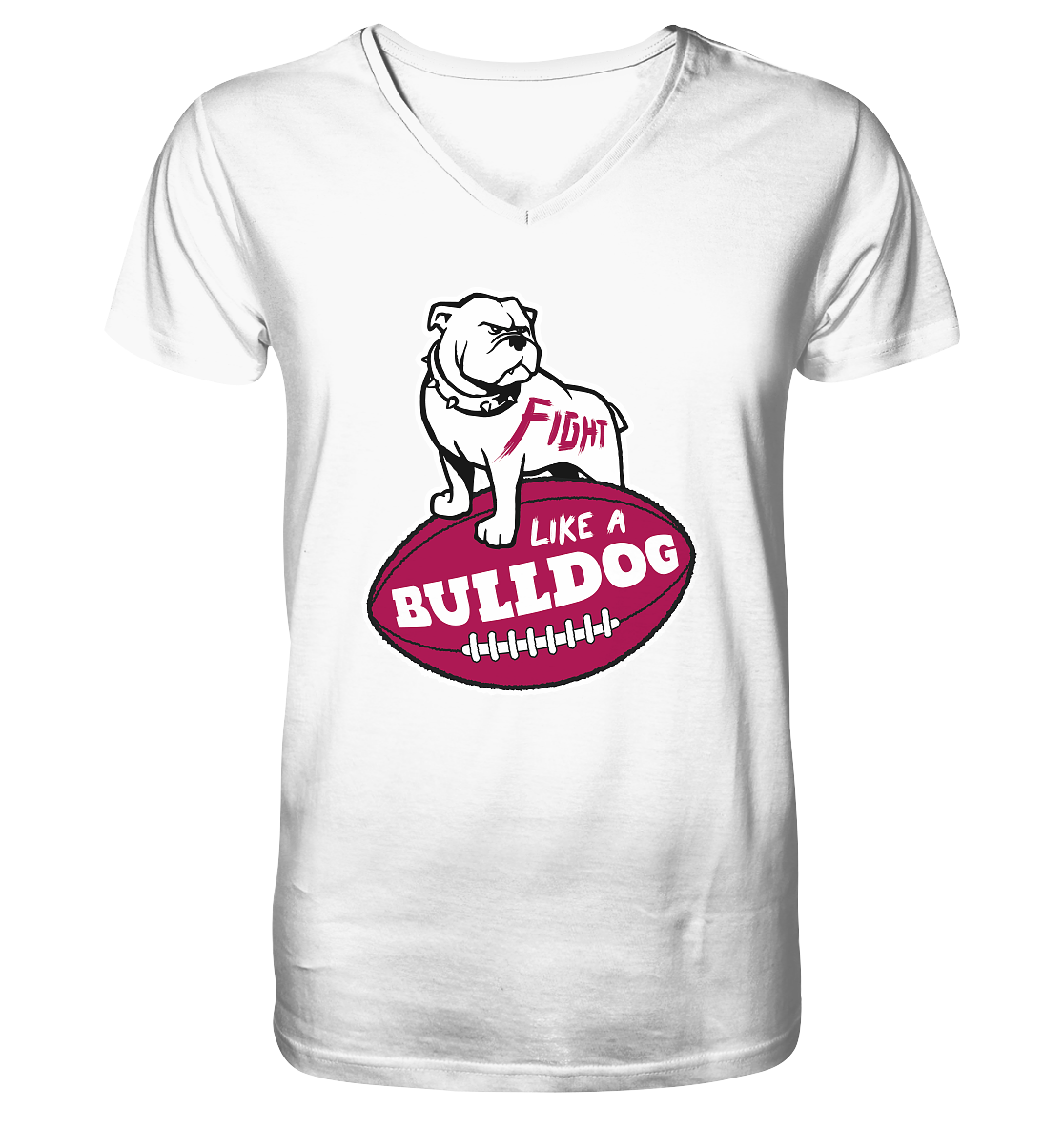 Fight like a Bulldog - Mens Organic V-Neck Shirt