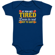 If you get Tired - Organic Baby Bodysuite