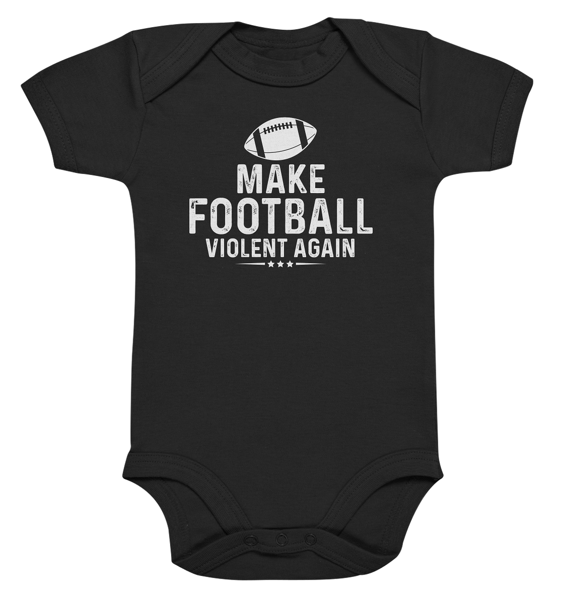 Make Football Violent again - Organic Baby Bodysuite
