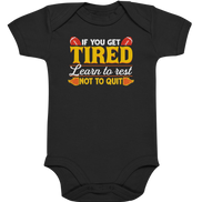 If you get Tired - Organic Baby Bodysuite