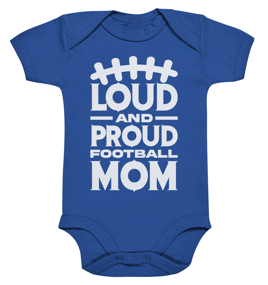 Loud and Proud Mom - Organic Baby Bodysuit