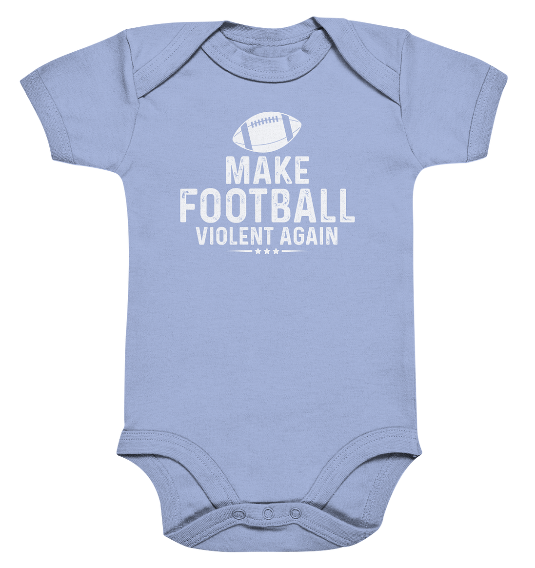 Make Football Violent again - Organic Baby Bodysuite