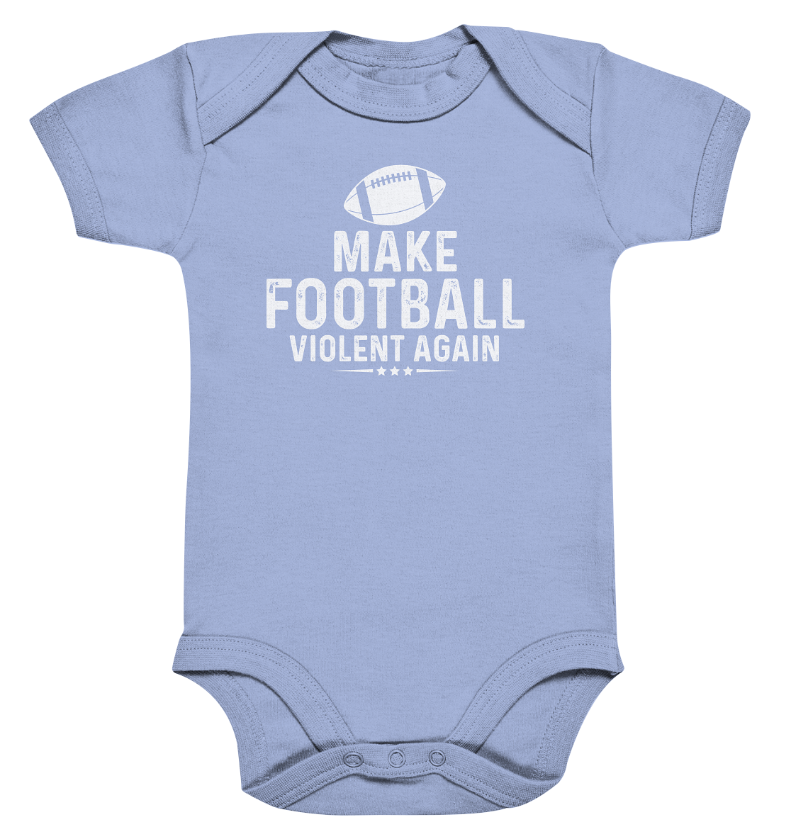 Make Football Violent again - Organic Baby Bodysuite