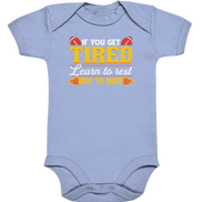 If you get Tired - Organic Baby Bodysuite