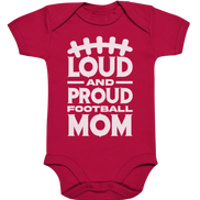 Loud and Proud Mom - Organic Baby Bodysuit