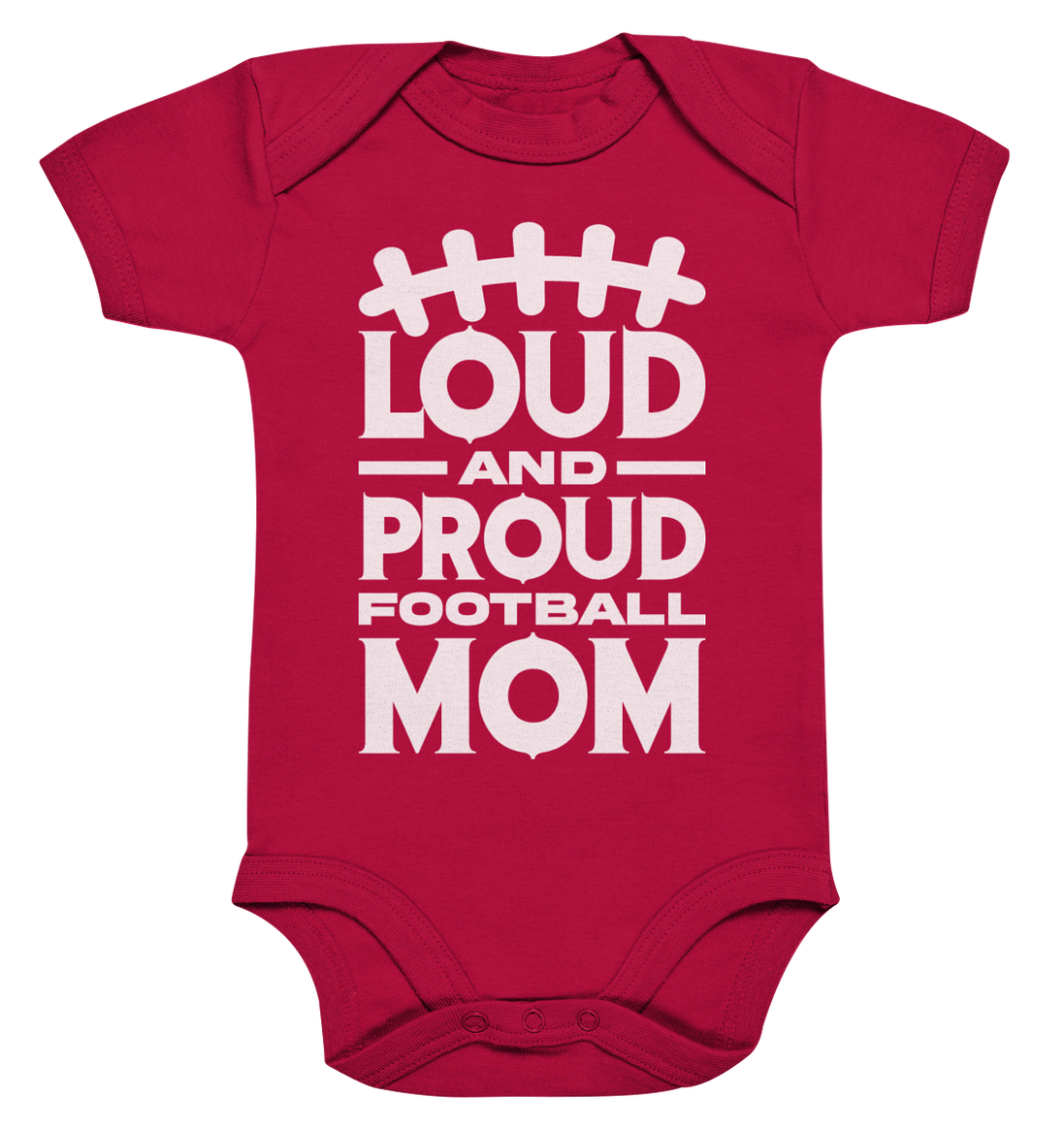 Loud and Proud Mom - Organic Baby Bodysuit