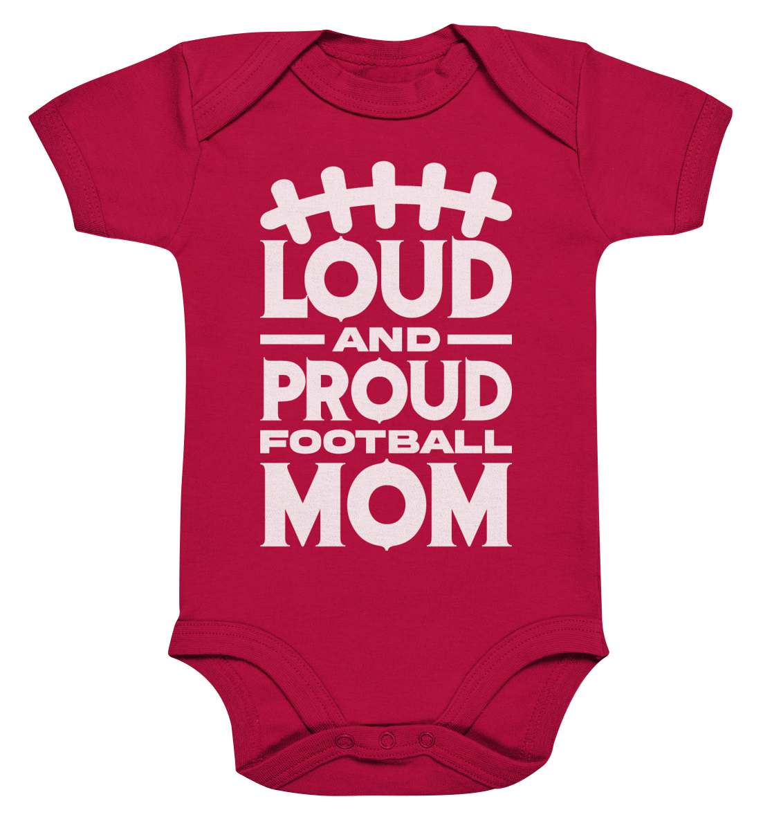 Loud and Proud Mom - Organic Baby Bodysuit