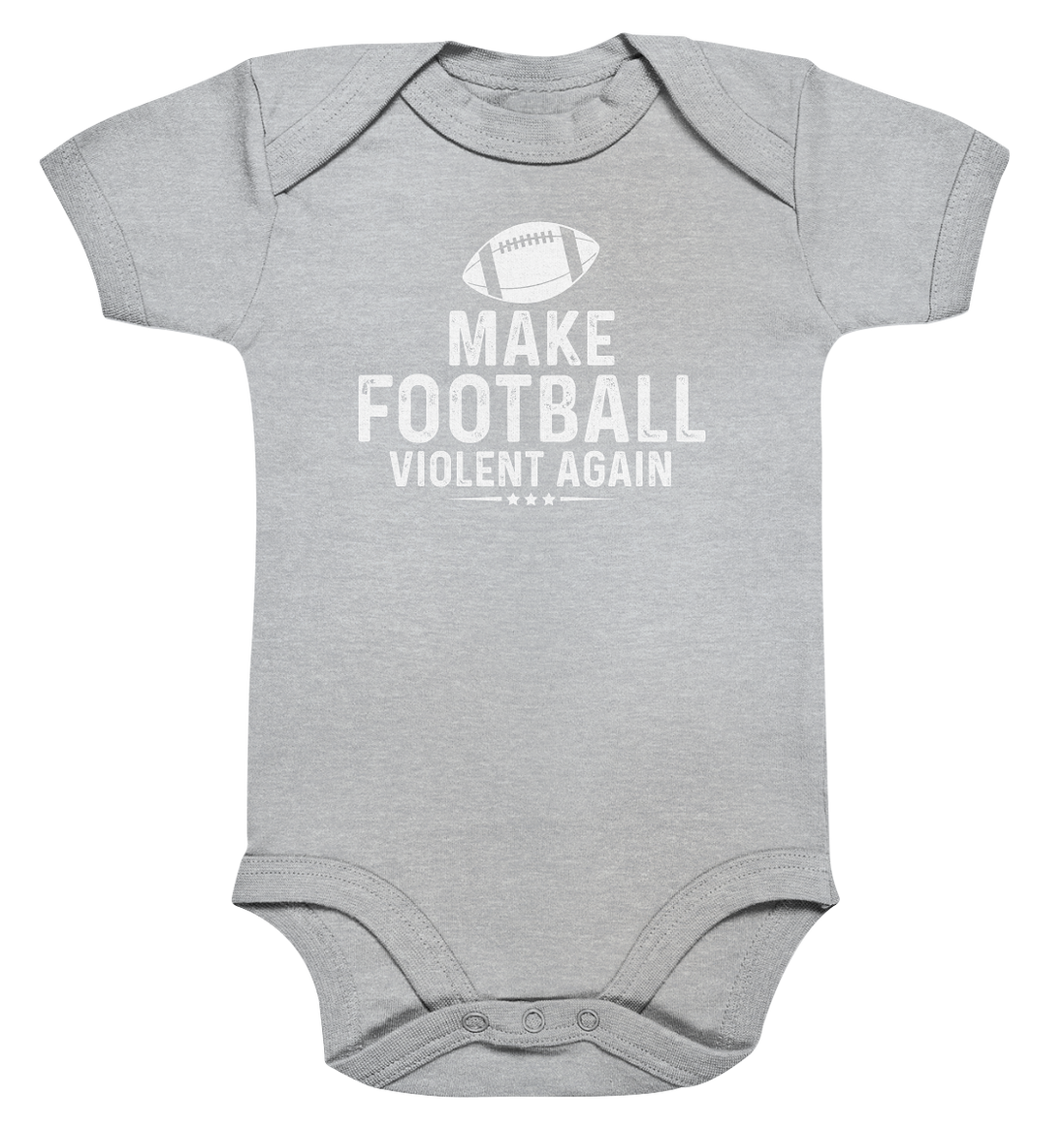 Make Football Violent again - Organic Baby Bodysuite