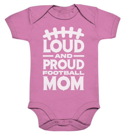 Loud and Proud Mom - Organic Baby Bodysuite