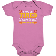 If you get Tired - Organic Baby Bodysuite